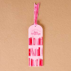 Books are My Love Language Acrylic Bookmark