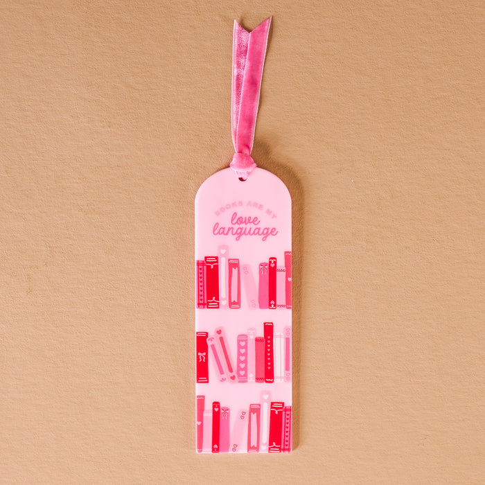 Books are My Love Language Acrylic Bookmark