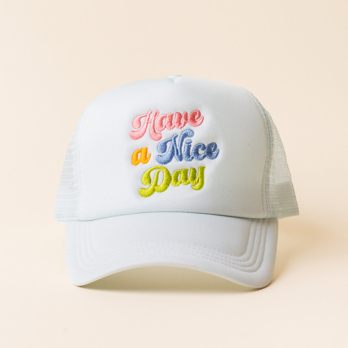 Have a Nice Day Trucker Hat