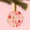 Holiday Tree Ornament - Fa La La
