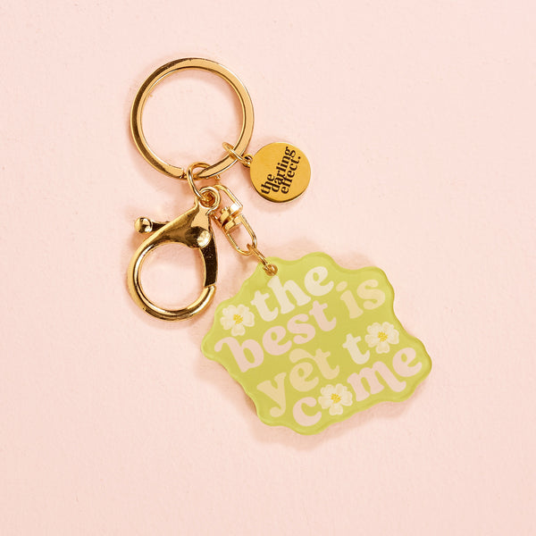 The Best Is Yet to Come Acrylic Keychain