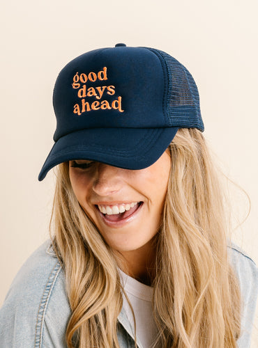 Embroidered Trucker Hat - Good Days Ahead